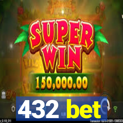 432 bet